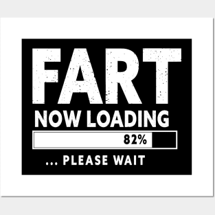 Fart Loading Please Wait  Father's Day Christmas Posters and Art